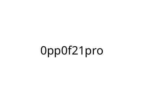 0pp0f21pro