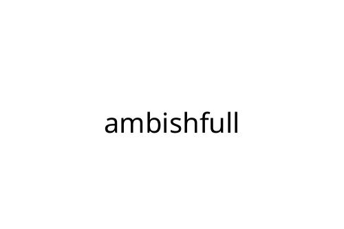 ambishfull