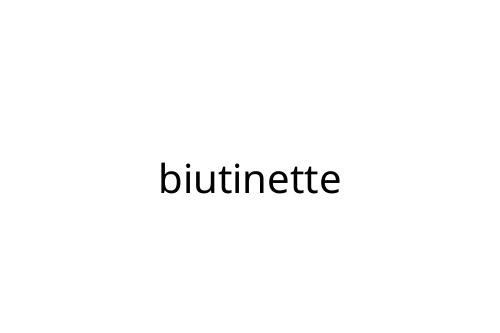 biutinette