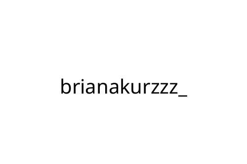 brianakurzzz_
