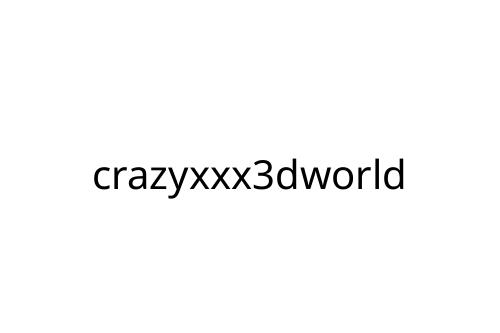 crazyxxx3dworld