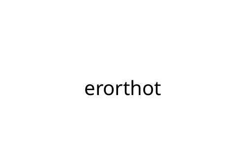 erorthot