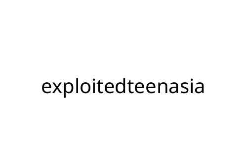 exploitedteenasia