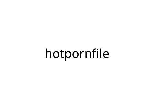 hotpornfile