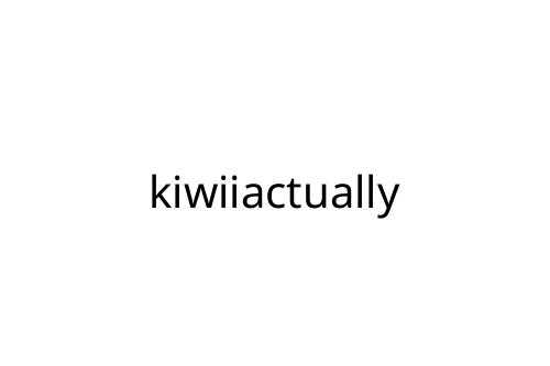 kiwiiactually