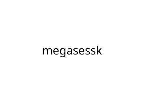 megasessk