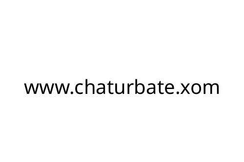 www_chaturbate_xom