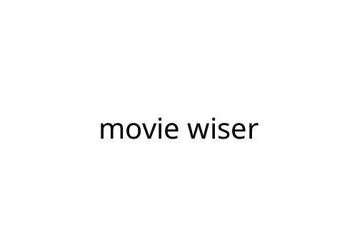 movie wiser