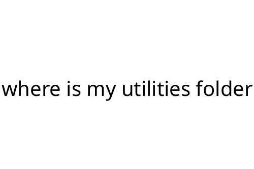where is my utilities folder