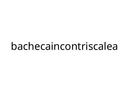 bachecaincontriscalea