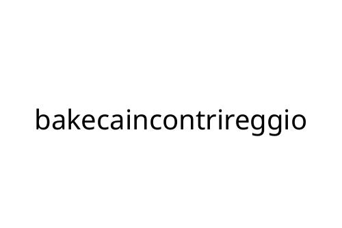 bakecaincontrireggio