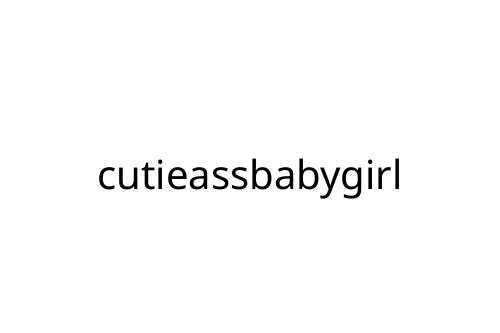 cutieassbabygirl