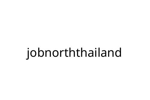 jobnorththailand