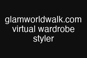glamworldwalk.com virtual wardrobe styler